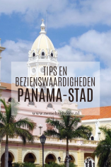 Tips en bezienswaardigheden Panama-Stad