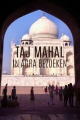 Taj Mahal in Agra bezoeken