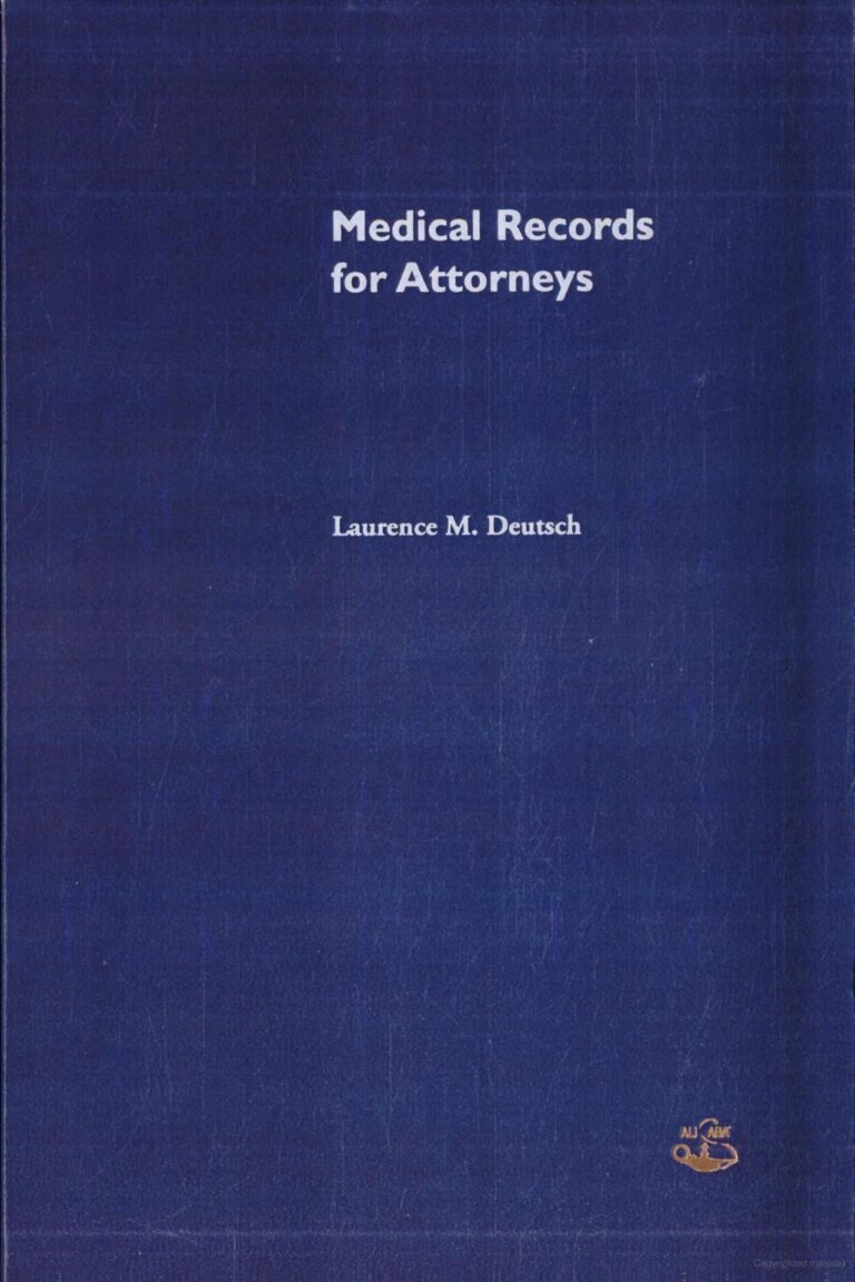 Medical Records for Attorneys - Laurence M. Deutsch