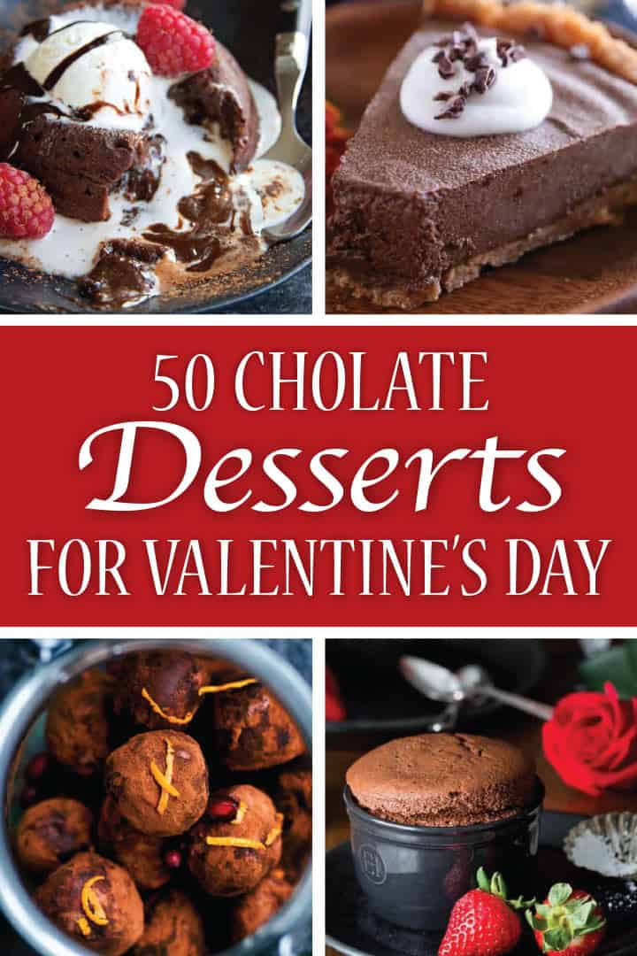Collage image for Pinterest - 50 Romantic Chocolate Desserts for Valentine's Day Ideas