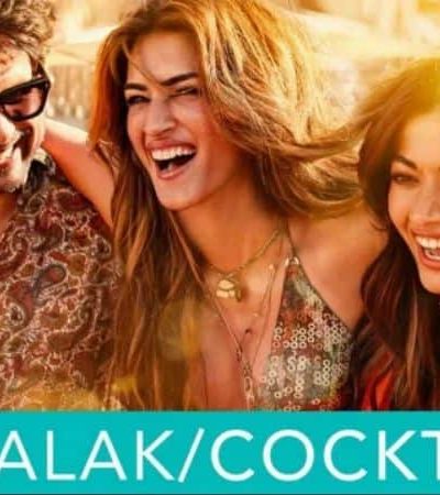 जब तलक – कॉकटेल २ च्या त्रिकुटाची धमाल