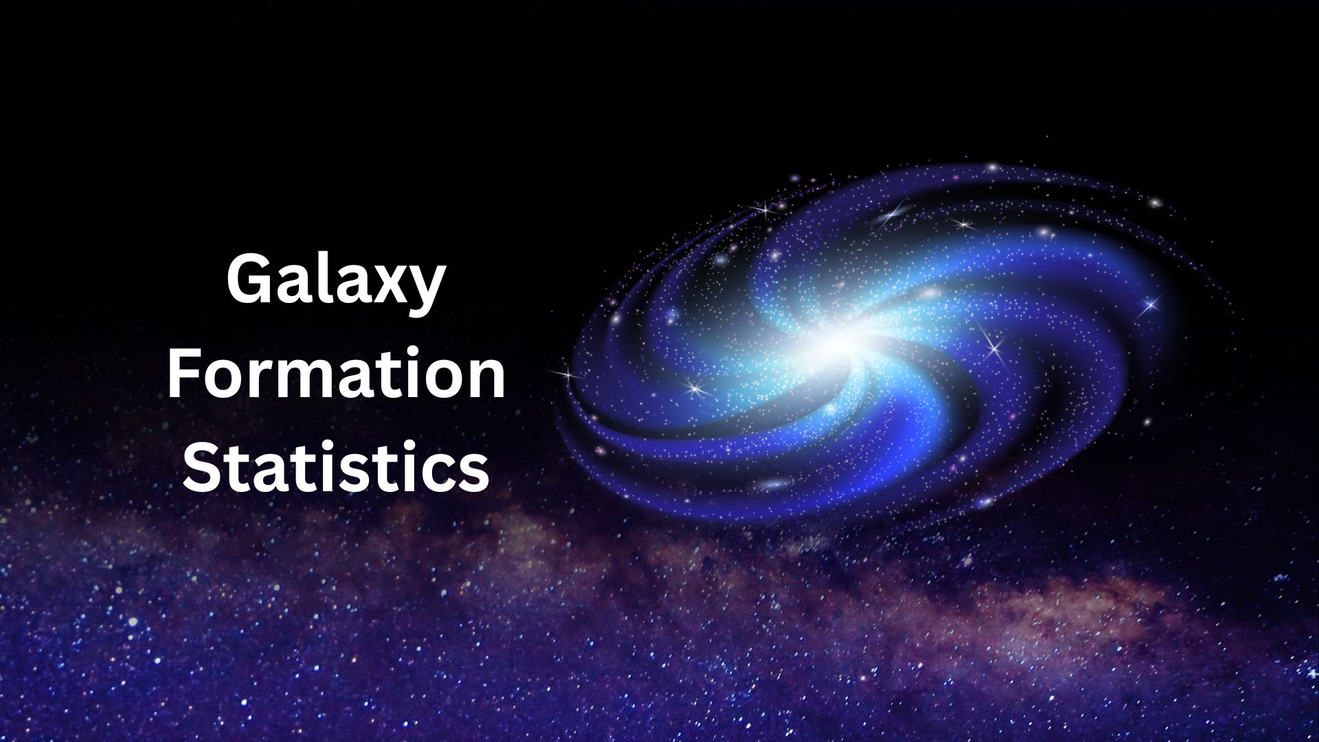 Galaxy Formation Statistics And Facts (2025)