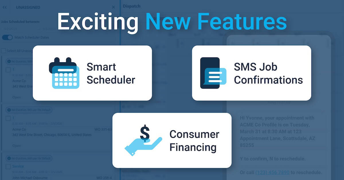 Blog graphic with the headline &lsquo;Exciting New Features&rsquo; showing three feature highlights: Smart Scheduler (calendar icon), SMS Job Confirmations (phone message icon), and Consumer Financing (hand holding a dollar symbol), displayed over a blurred software dashboard background.