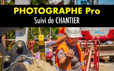 Photographe dans le Suivi de Chantier pour les Entreprises du TP et BTP