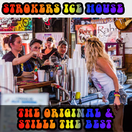 strokers ice house, the original and still the best