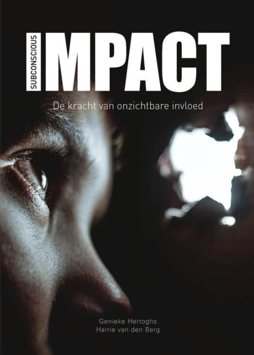 Impact De kracht van onzichtbare invloed