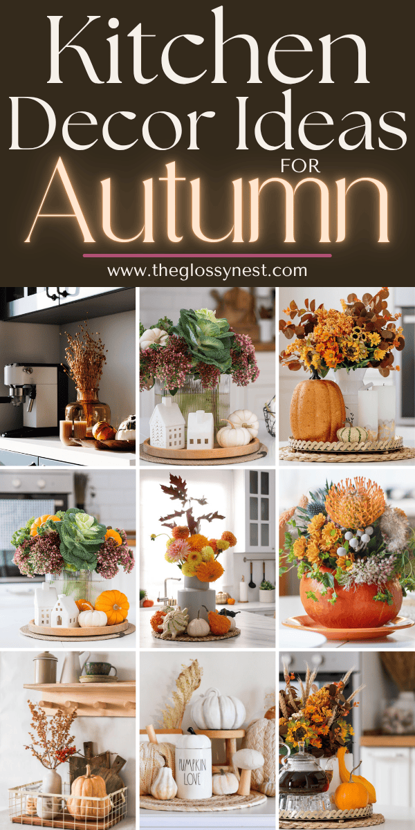 How To Use Simple Fall Kitchen Decor For A Stunning Look