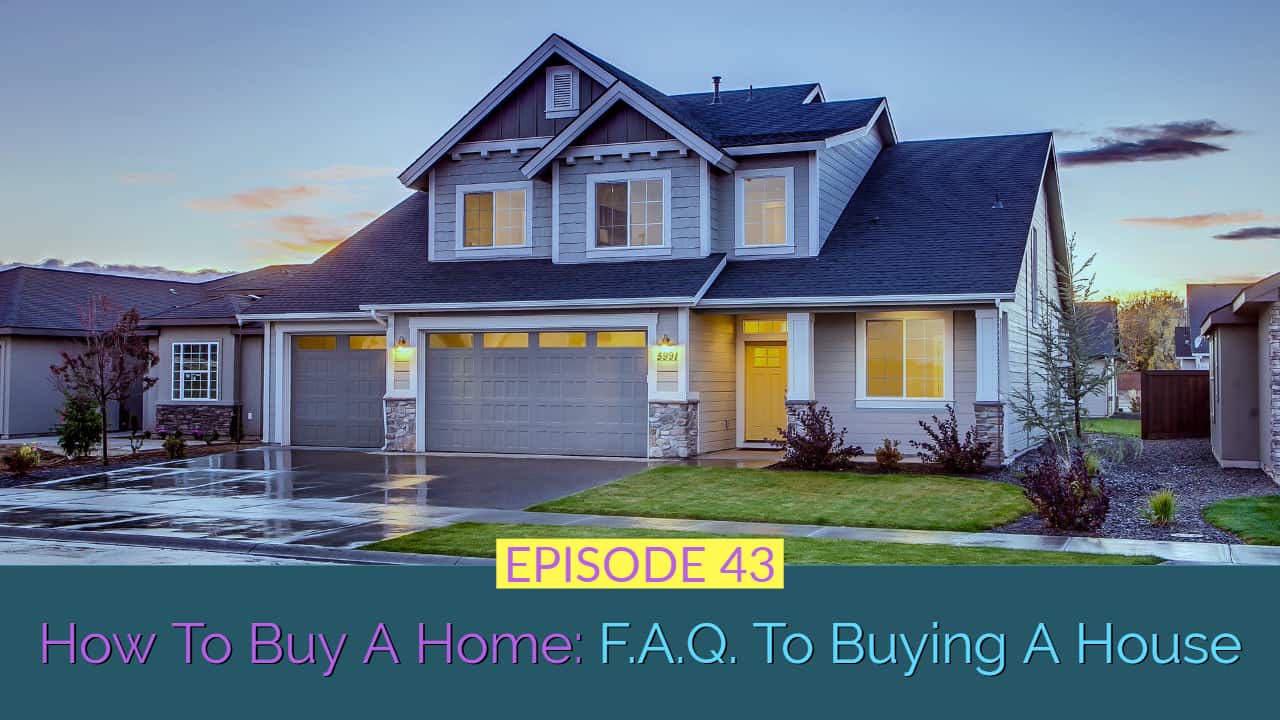 An image of a modern two-story house with a wet driveway under a dusk sky. Text overlay reads "How To Buy A Home: FAQ To Buying A House".