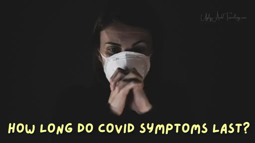 How Long Do Covid Symptoms Last