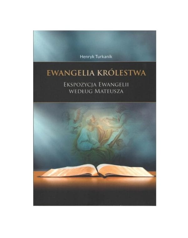 Ewangelia Królestwa. Ekspozycja ew. według Mateusz
