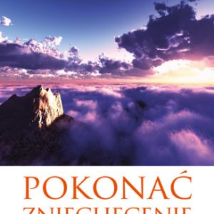 Pokonać zniechęcenie