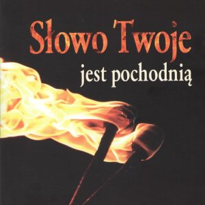 Słowo Twoje jest pochodnią