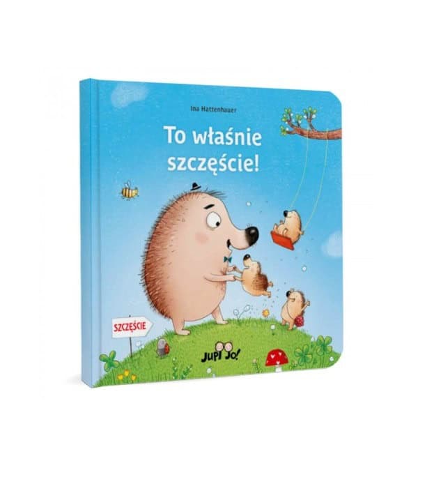 To właśnie szczęście!