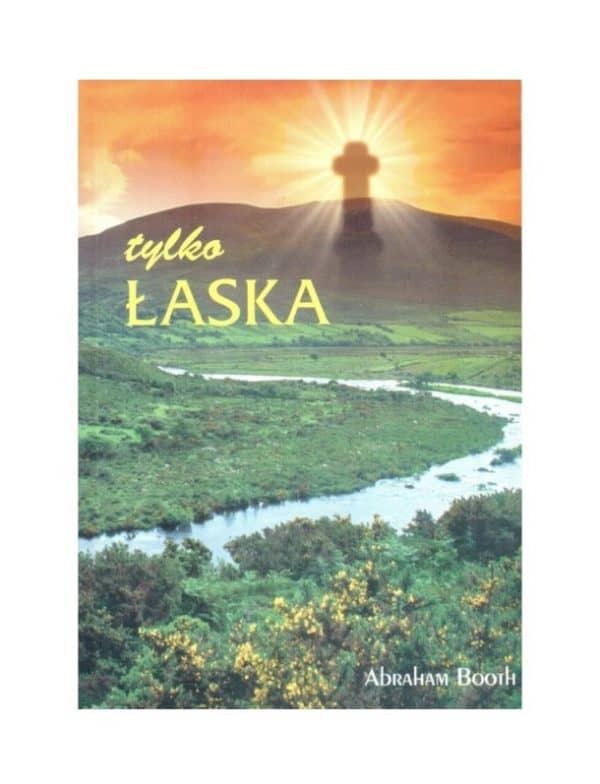 Tylko łaska.
