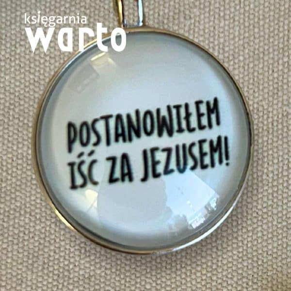 brelok Postanowiłem iść za Jezusem biały