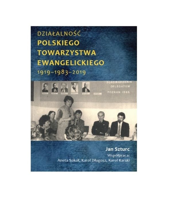 Działalność Polskiego Towarzystwa Ewangelickiego