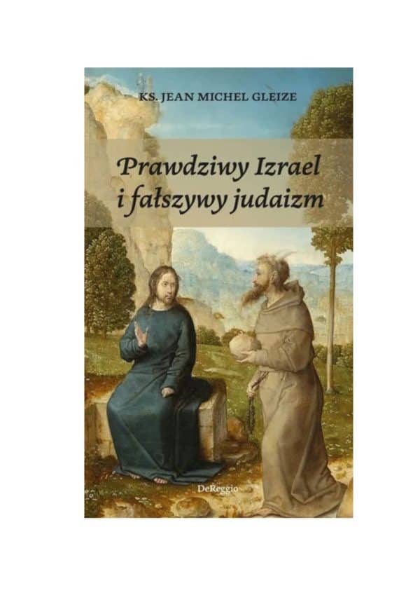 Prawdziwy Izrael i fałszywy judaizm