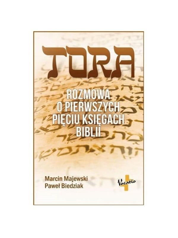 Tora. Rozmowa o pierwszych pięciu księgach Biblii