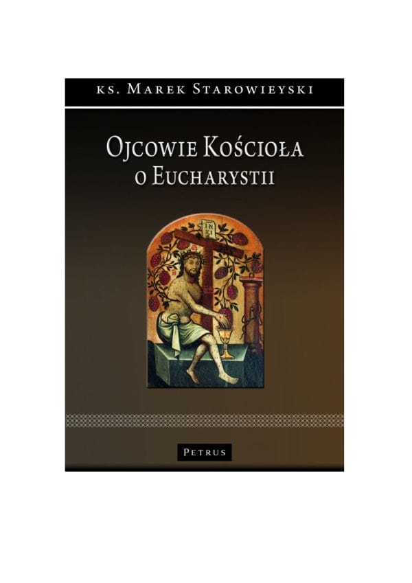 Ojcowie Kościoła o Eucharystii