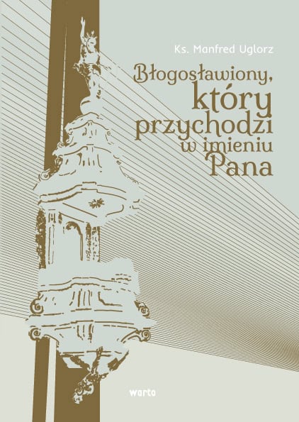 Błogosławiony, który przychodzi w imieniu Pana