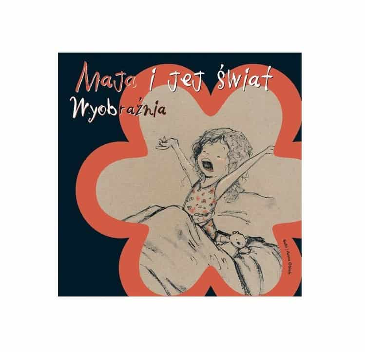 Maja i jej świat. Wyobraźnia