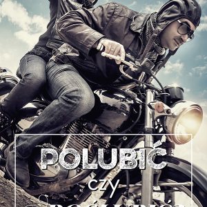 Polubić czy poślubić