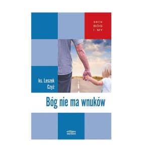 Bóg nie ma wnuków