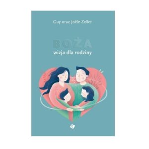 Boża wizja dla rodziny