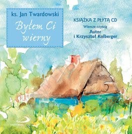 Byłem Ci wierny+CD