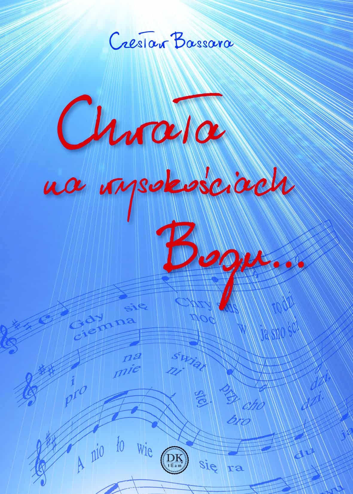 Chwała na wysokościach Bogu…