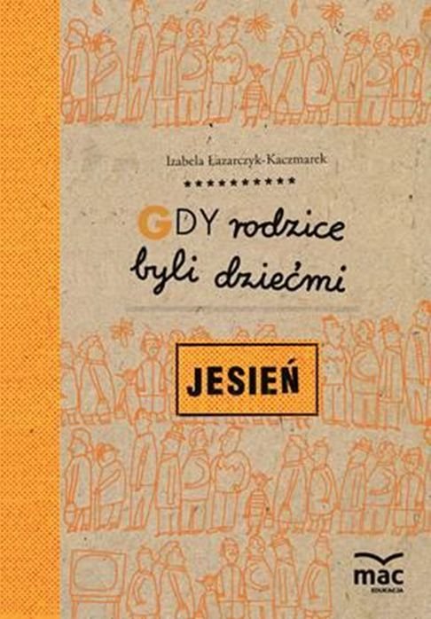 Gdy rodzice byli dziećmi. Jesień