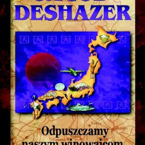 Jacob DeShazer. Odpuszczamy naszym winowajcom