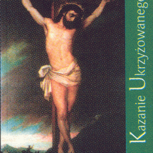 Kazanie Ukrzyżowanego