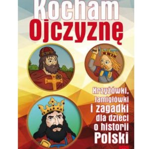 Kocham ojczyznę – krzyżówki, zagadki