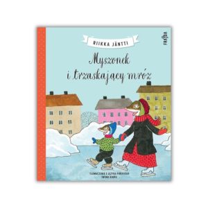 Myszonek i trzaskający mróz