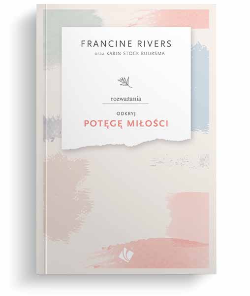 Odkryj potęgę miłości – rozważania