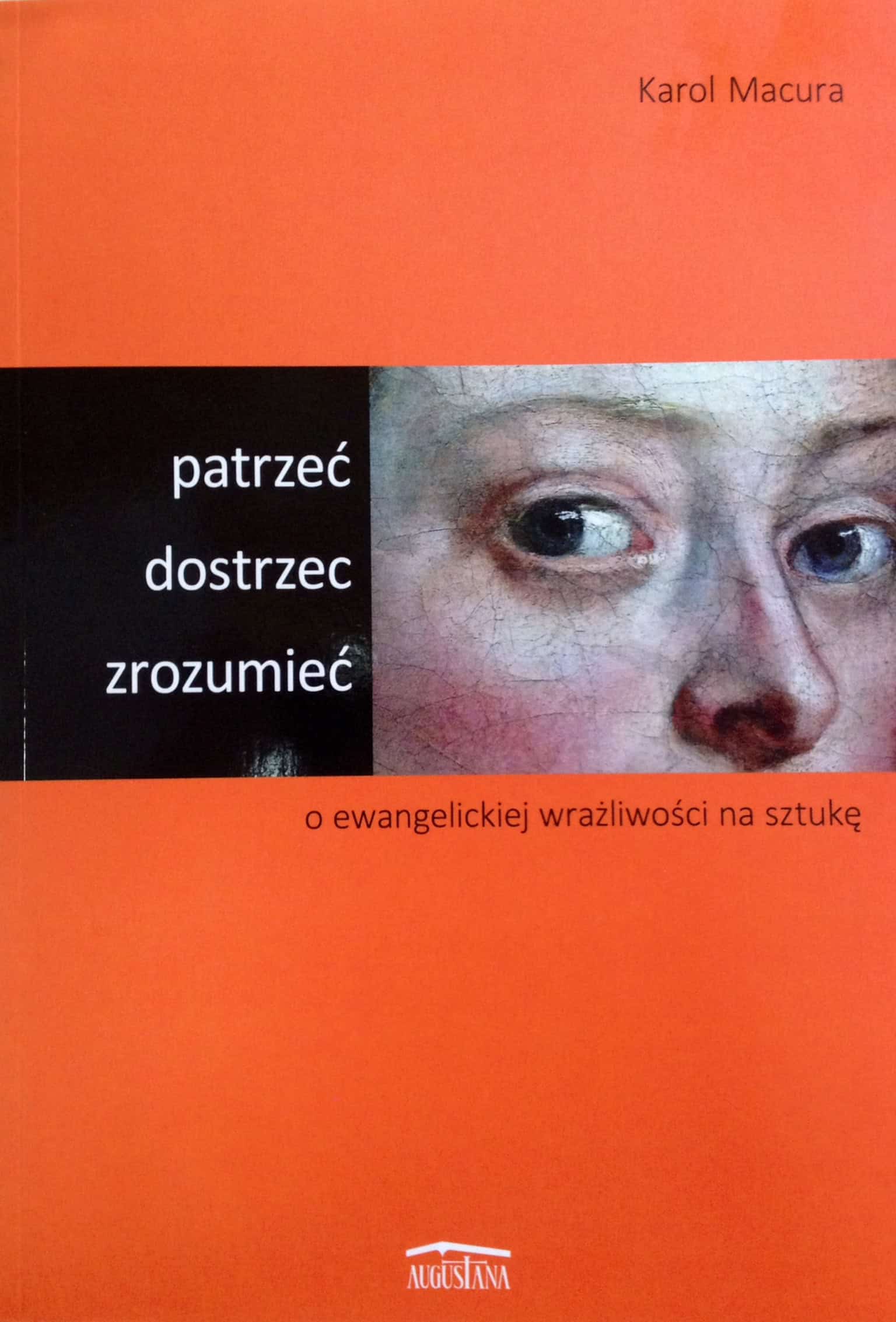 Patrzeć dostrzec zrozumieć