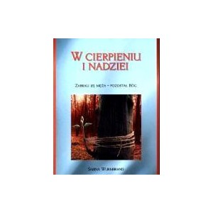 W cierpieniu i nadziei