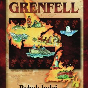 Wilfred Grenfell. Rybak ludzi