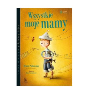 Wszystkie moje mamy