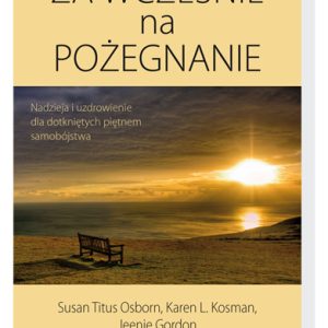 Za wcześnie na pożegnanie