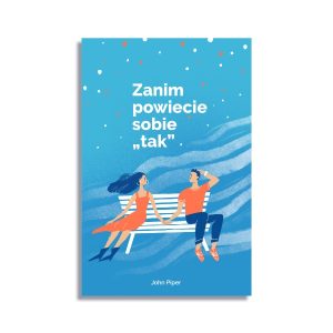 Zanim powiecie sobie „tak”