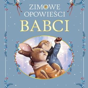 Zimowe opowieści babci