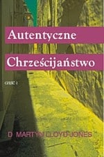 Autentyczne chrześcijaństwo cz.2
