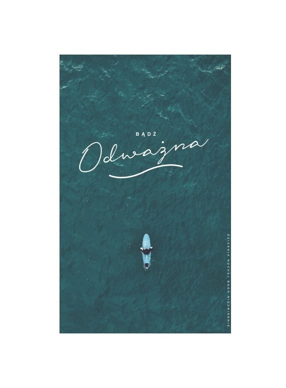 Bądź odważna