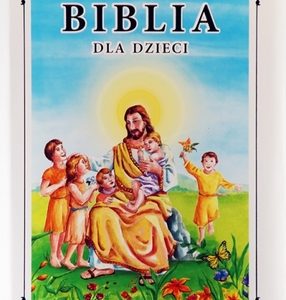 Biblia Tysiąclecia dla dzieci.