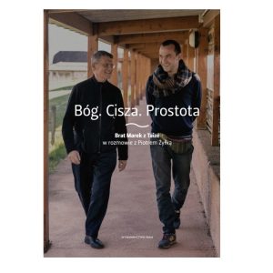 Bóg. Cisza. Prostota