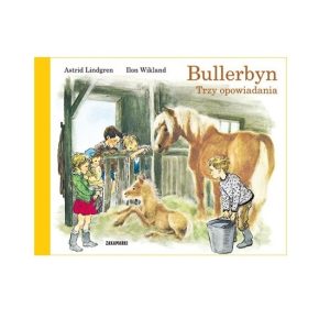 Bullerbyn. Trzy opowiadania