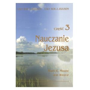 Cały rok z Jezusem. Nauczanie Jezusa