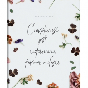 Cierpliwość jest… – plakat w białej ramce